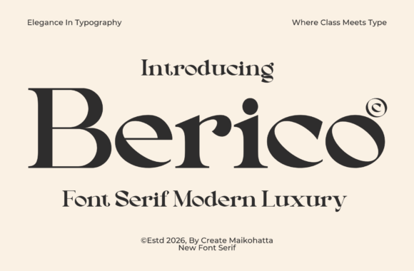Berico: Marrying Classic Serif Grace with Modern Edge