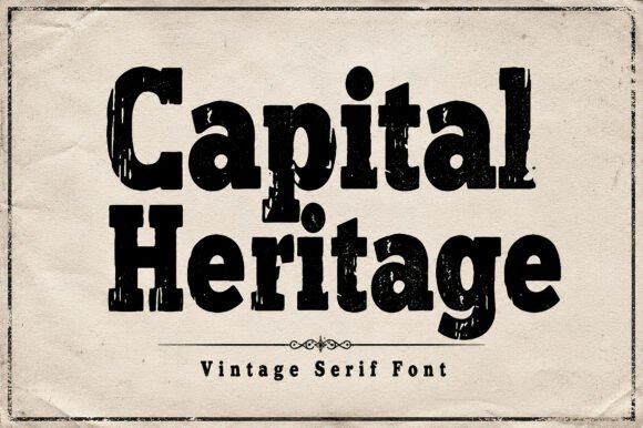 Capital Heritage: A Typeface Forged in Time