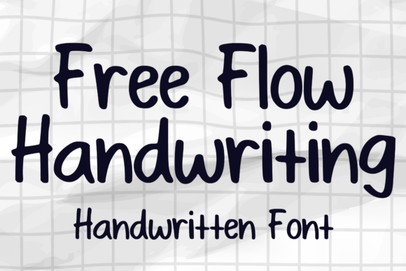 Free Flow Handwriting: A Font with Effortless Cool