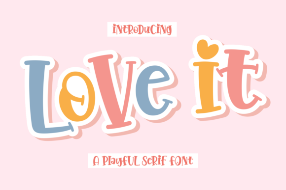 Love It: A Playful Display Font for Charming Designs