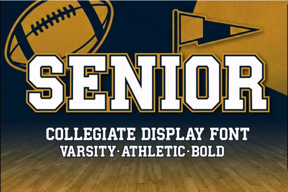 Senior Typeface: Bold Varsity Spirit for Your Brand
