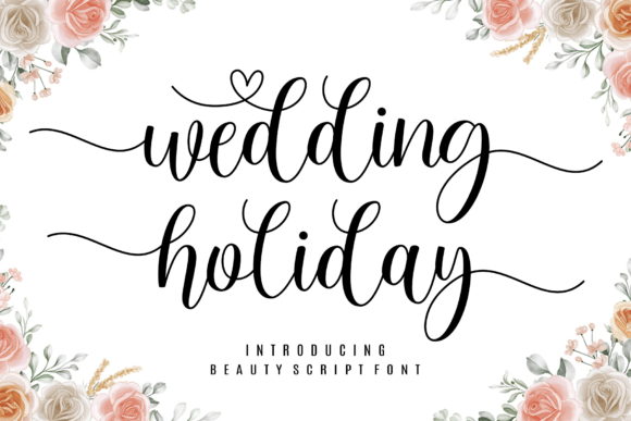 Wedding Holiday: A Script Font for Special Moments